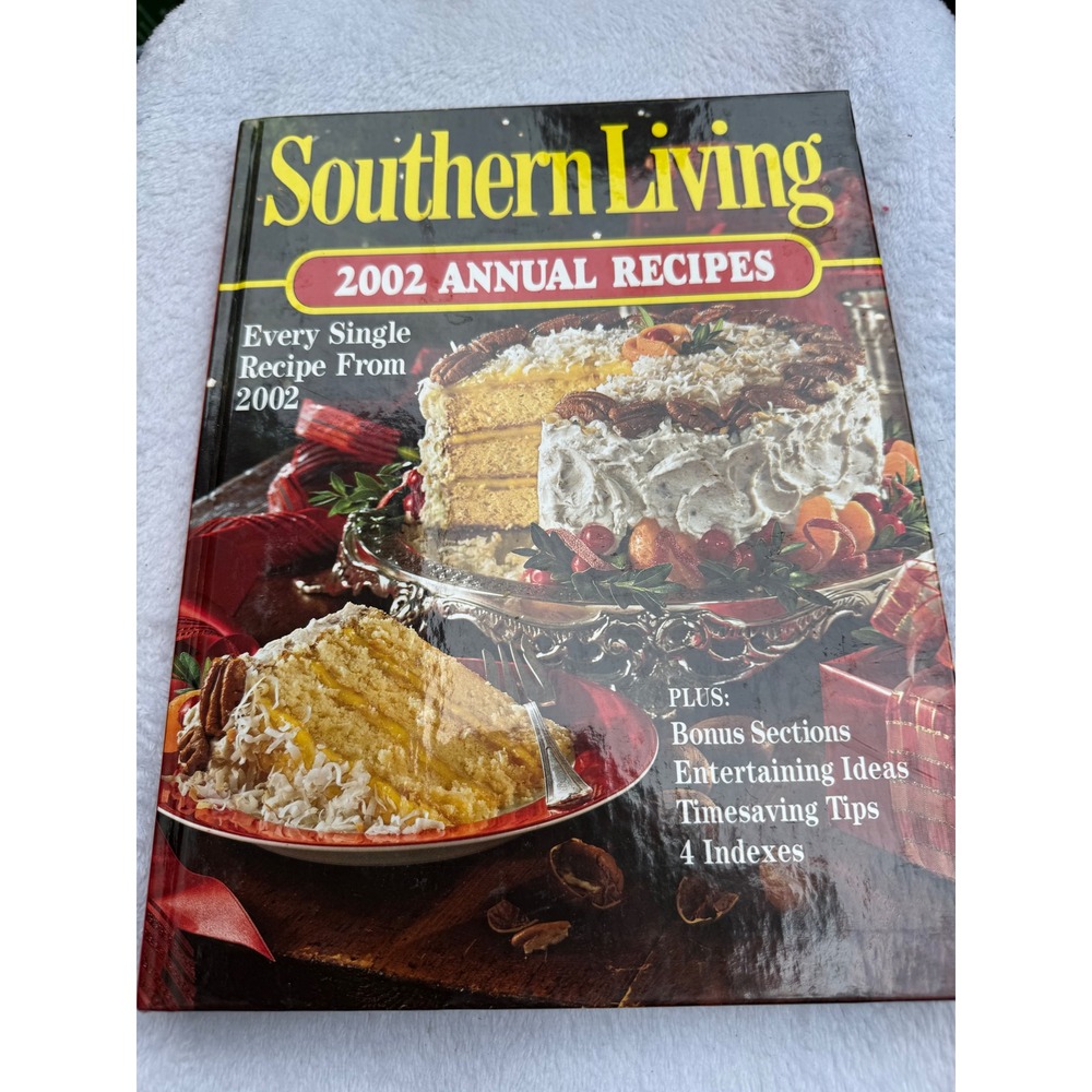 Southern Living 2002 Annual Recipes Hardcover Cookbook Every Single Recipe 2002